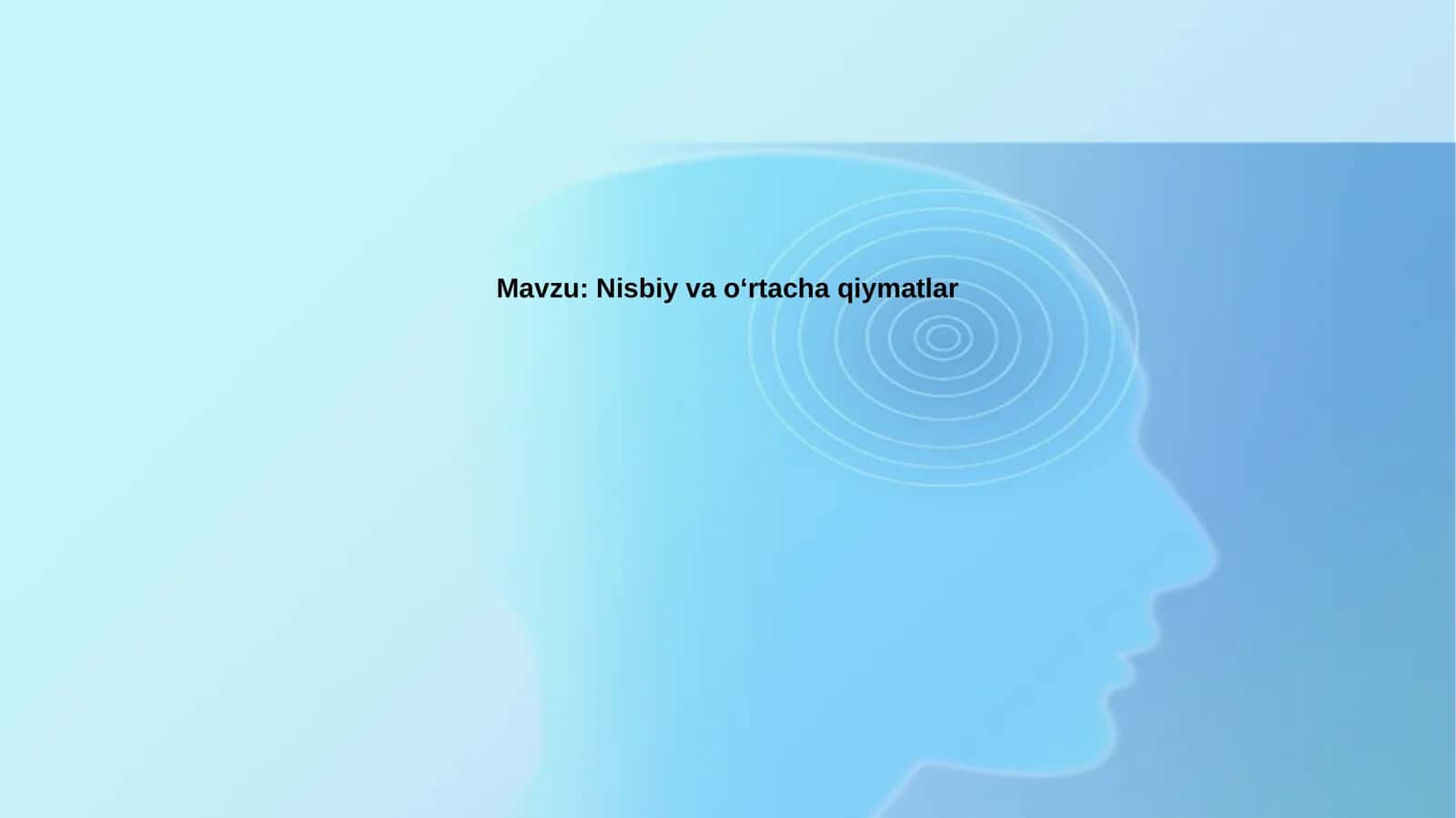 Nisbiy va O'rtacha Qiymatlar 1