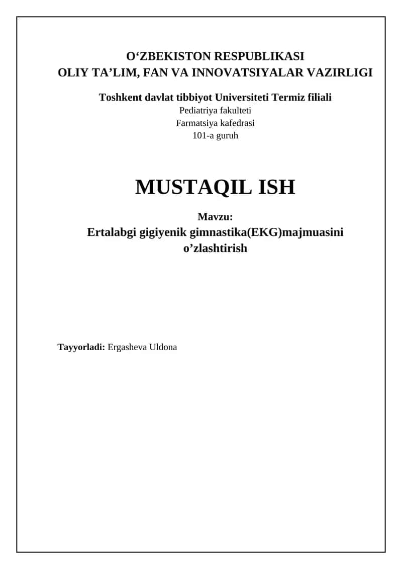 Ertalabgi gigiyenik gimnastika(EKG)majmuasini o’zlashtirish 1