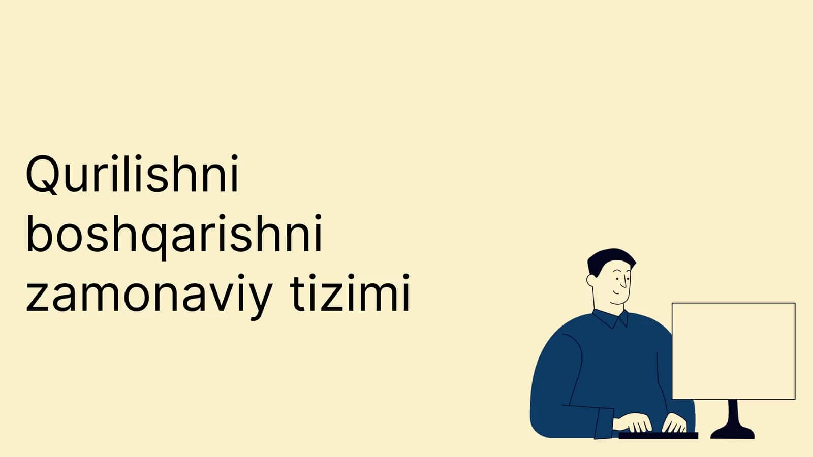 Qurilishni boshqarishni zamonaviy tizimi 1
