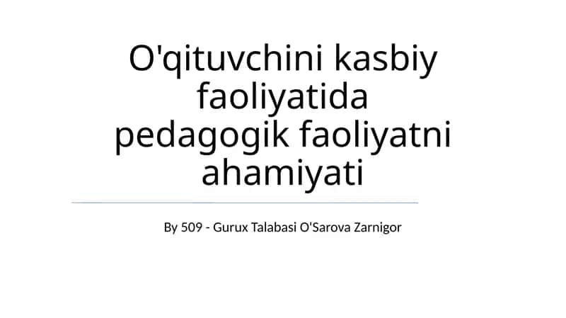 Pedagogik faoliyatda qatnashishning afzalliklari 1