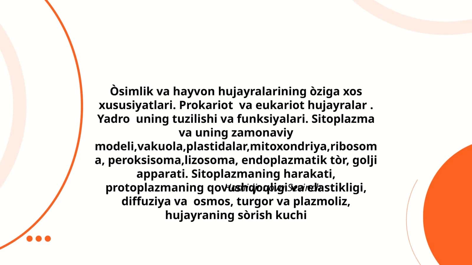 Òsimlik va hayvon hujayralarining òziga xos xususiyatlari 1