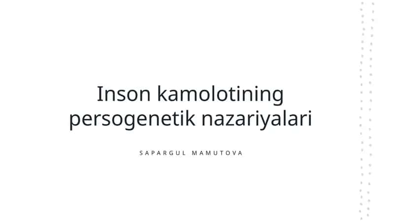 Inson kamolotining persogenetik nazariyalari 1
