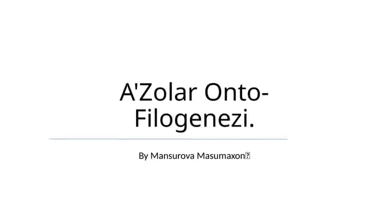 A'Zolar Onto-Filogenezi 1