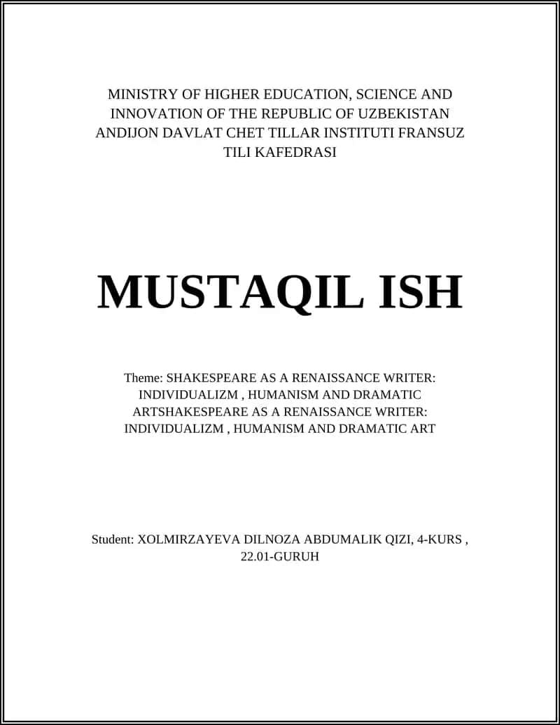 SHAKESPEARE AS A RENAISSANCE WRITER: INDIVIDUALIZM, HUMANISM AND DRAMATIC ART 1