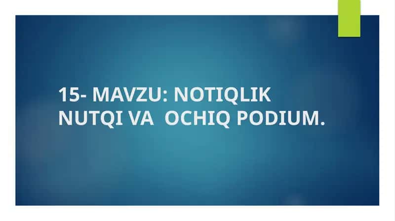 NOTIQLIK NUTQI VA OCHIQ PODIUM 1