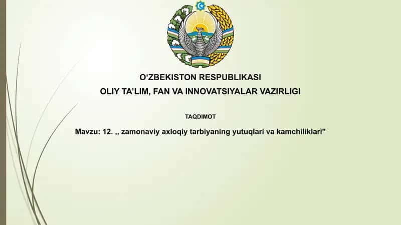 Zamonaviy axloqiy tarbiyaning yutuqlari va kamchiliklari 1