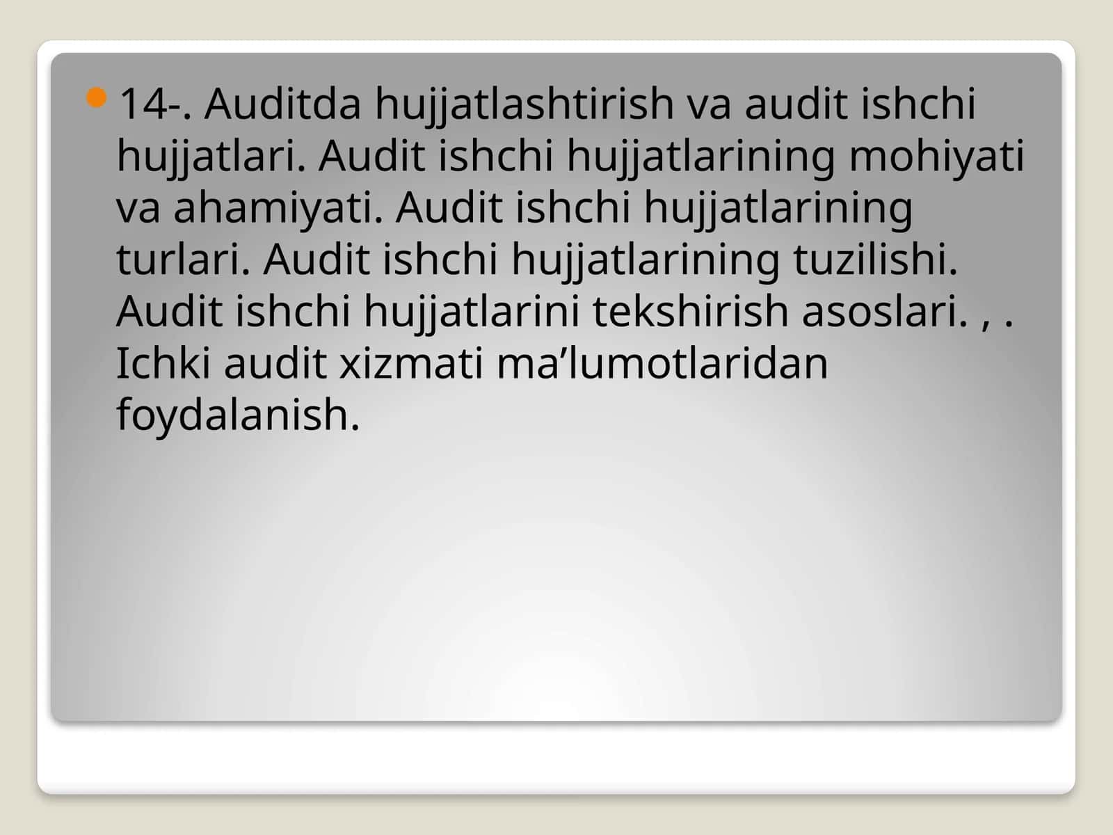 Auditda hujjatlashtirish va audit ishchi hujjatlari 1