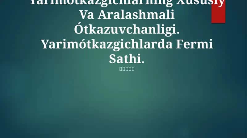 Yarimótkazgichlarning Xususiy Va Aralashmali Ótkazuvchanligi 1