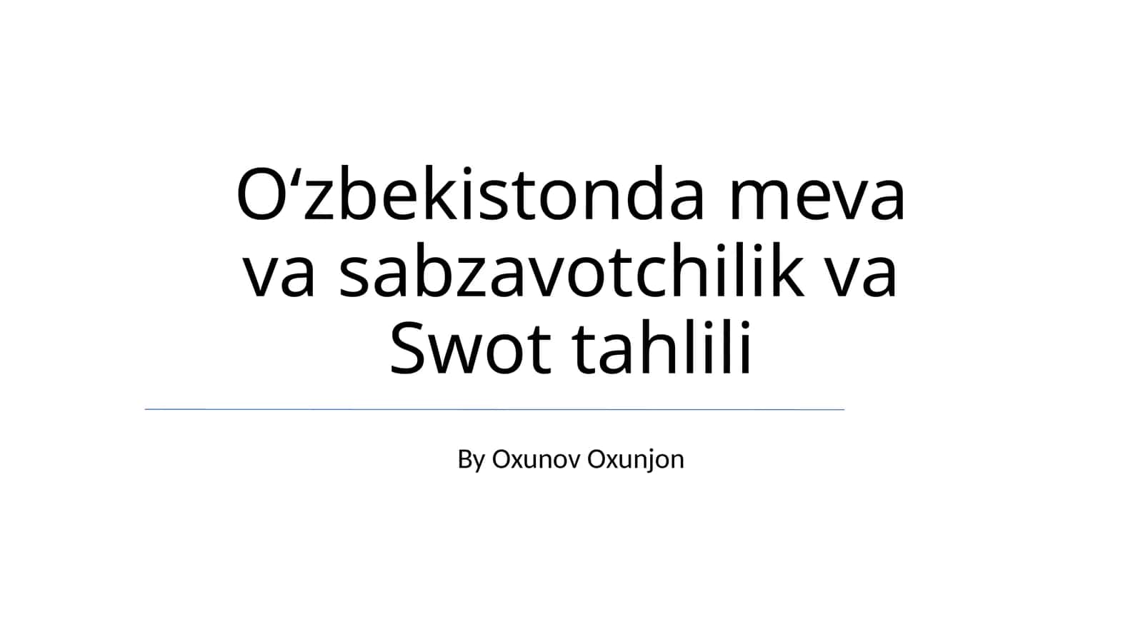O'zbekistonda meva va sabzavotchilik va Swot tahlili 1