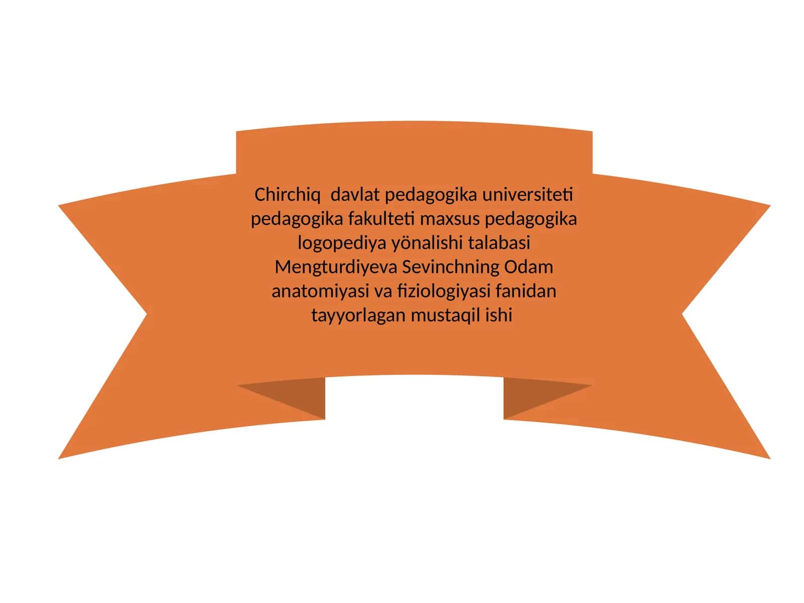 Odaman atomiyasiva fiziologiyasifanidantayyorlagan mustaqil ishi 1