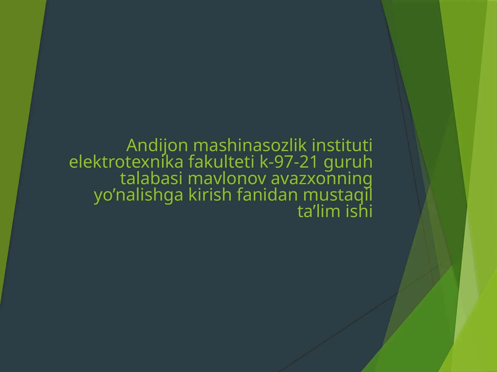 yo’nalishga kirish fanidan mustaqil ta’lim ishi 1