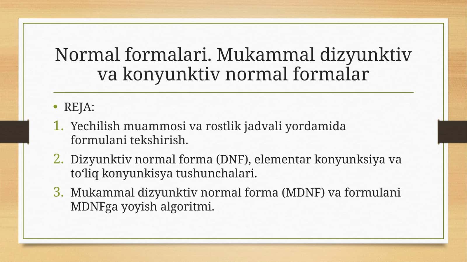 Normal formalari. Mukammal dizyunktiv va konyunktiv normal formalar 1