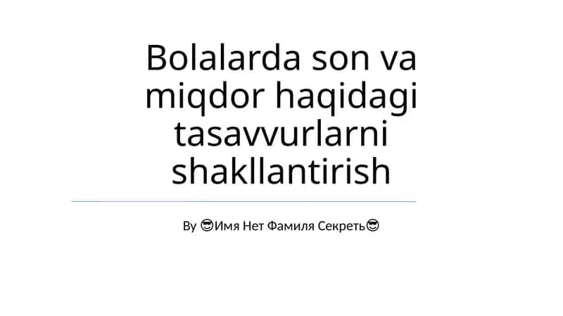 Bolalarda son va miqdor haqidagi tasavvurlarni shakllantirish 1