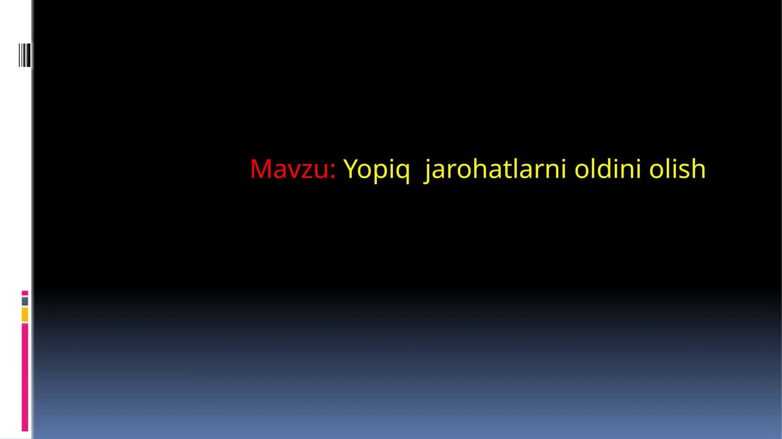 Yopiq jarohatlarni oldini olish 1
