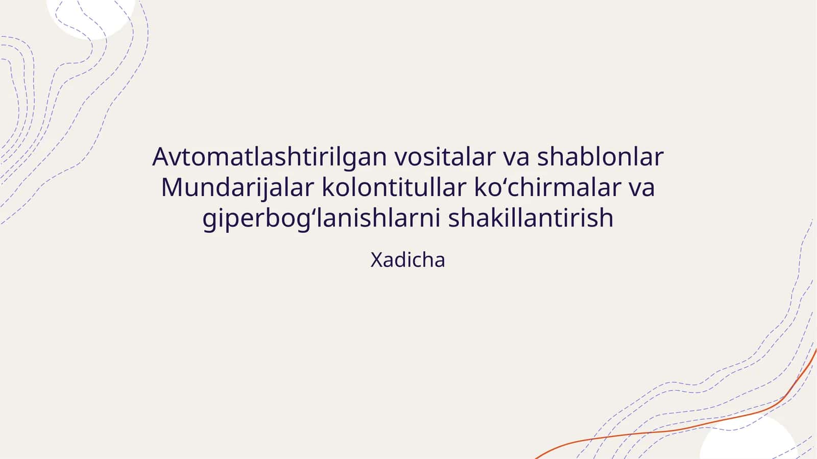 Avtomatlashtirilgan vositalar va shablonlar 1