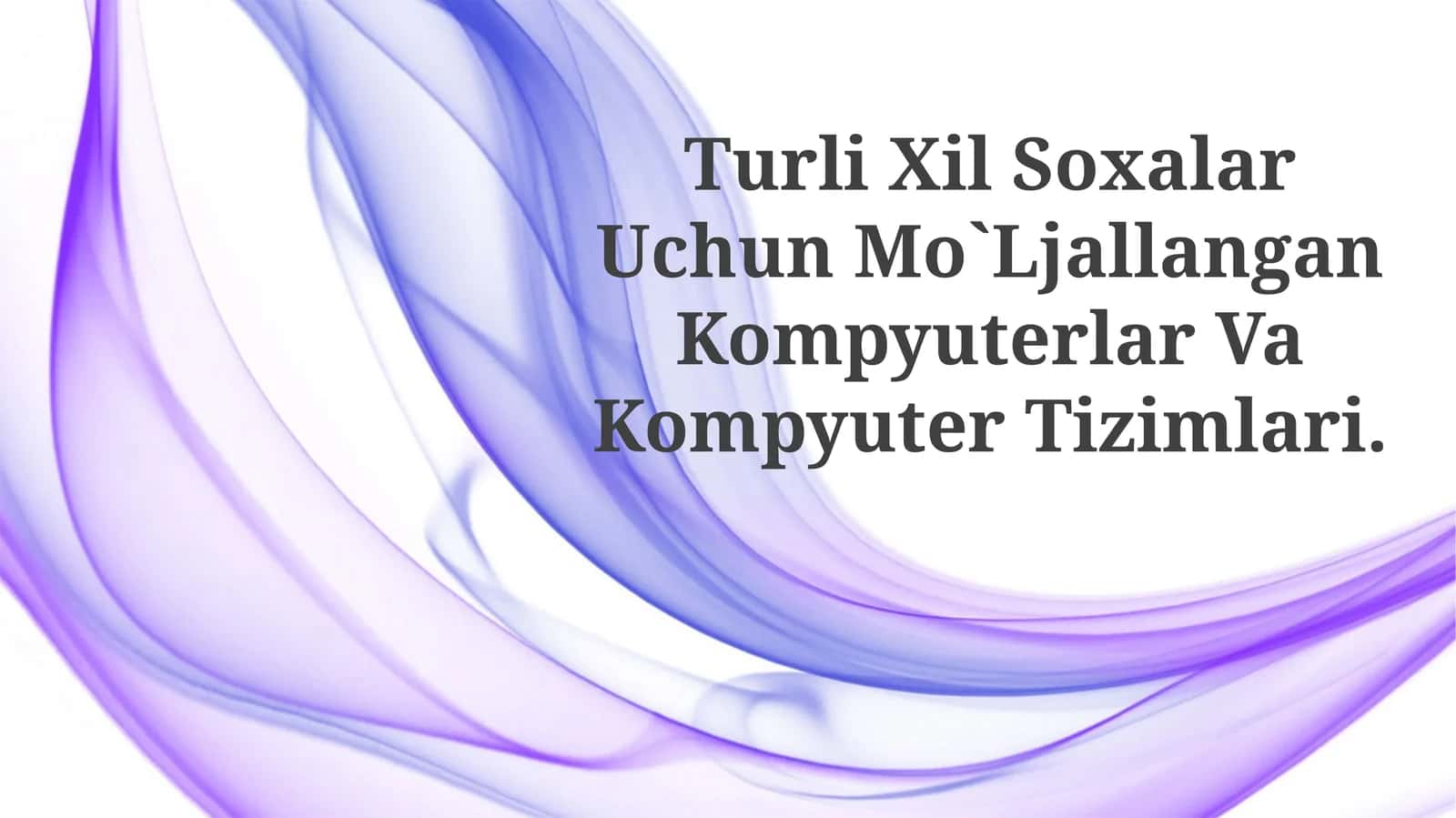 Kompyuterlar Va Kompyuter Tizimlari 1