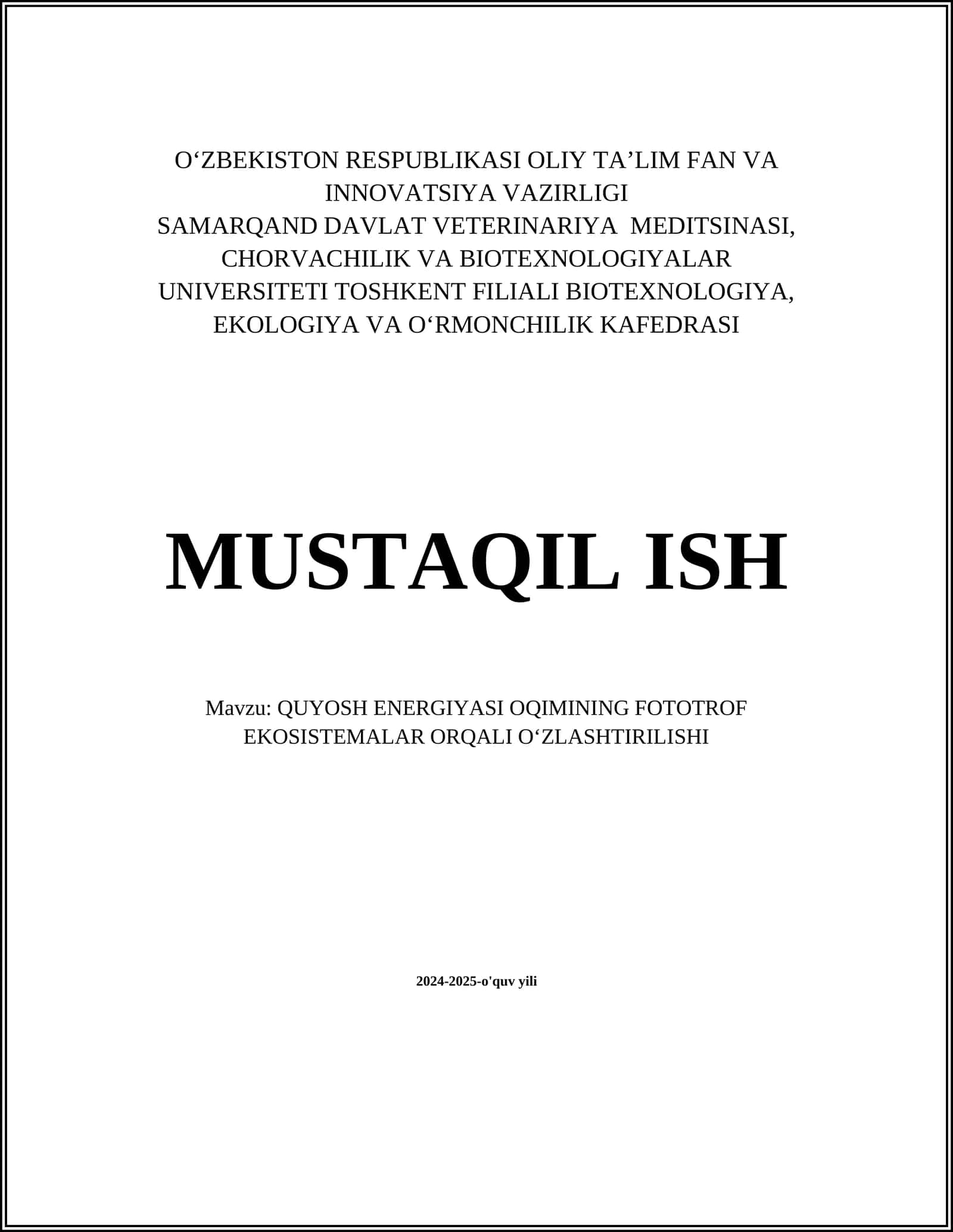 QUYOSH ENERGIYASI OQIMINING FOTOTROF EKOSISTEMALAR ORQALI OʻZLASHTIRILISHI 1