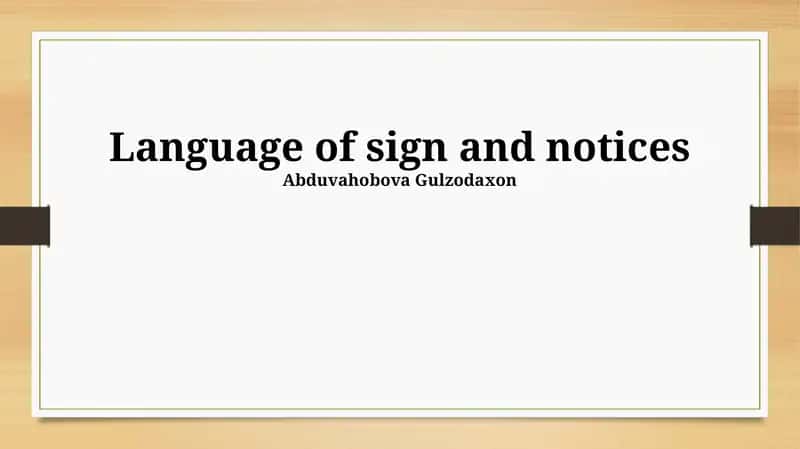 Language of sign and notices 1