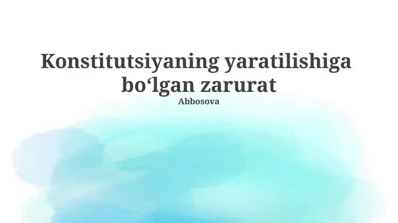 Konstitutsiyaning yaratilishiga bo‘lgan zarurat 1