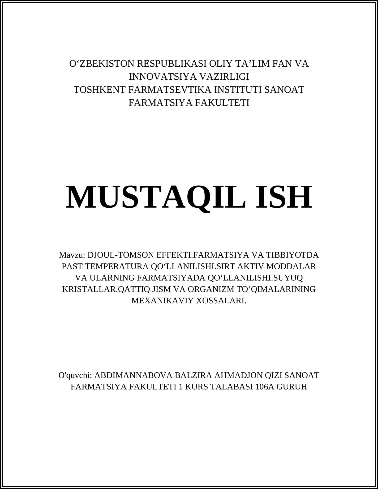 DJOUL-TOMSON EFFEKTI.FARMATSIYA VA TIBBIYOTDA PAST TEMPERATURA QOʻLLANILISHI.SIRT AKTIV MODDALAR VA ULARNING FARMATSIYADA QOʻLLANILISHI.SUYUQ KRISTALLAR.QATTIQ JISM VA ORGANIZM TOʻQIMALARINING MEXANIKAVIY XOSSALARI 1