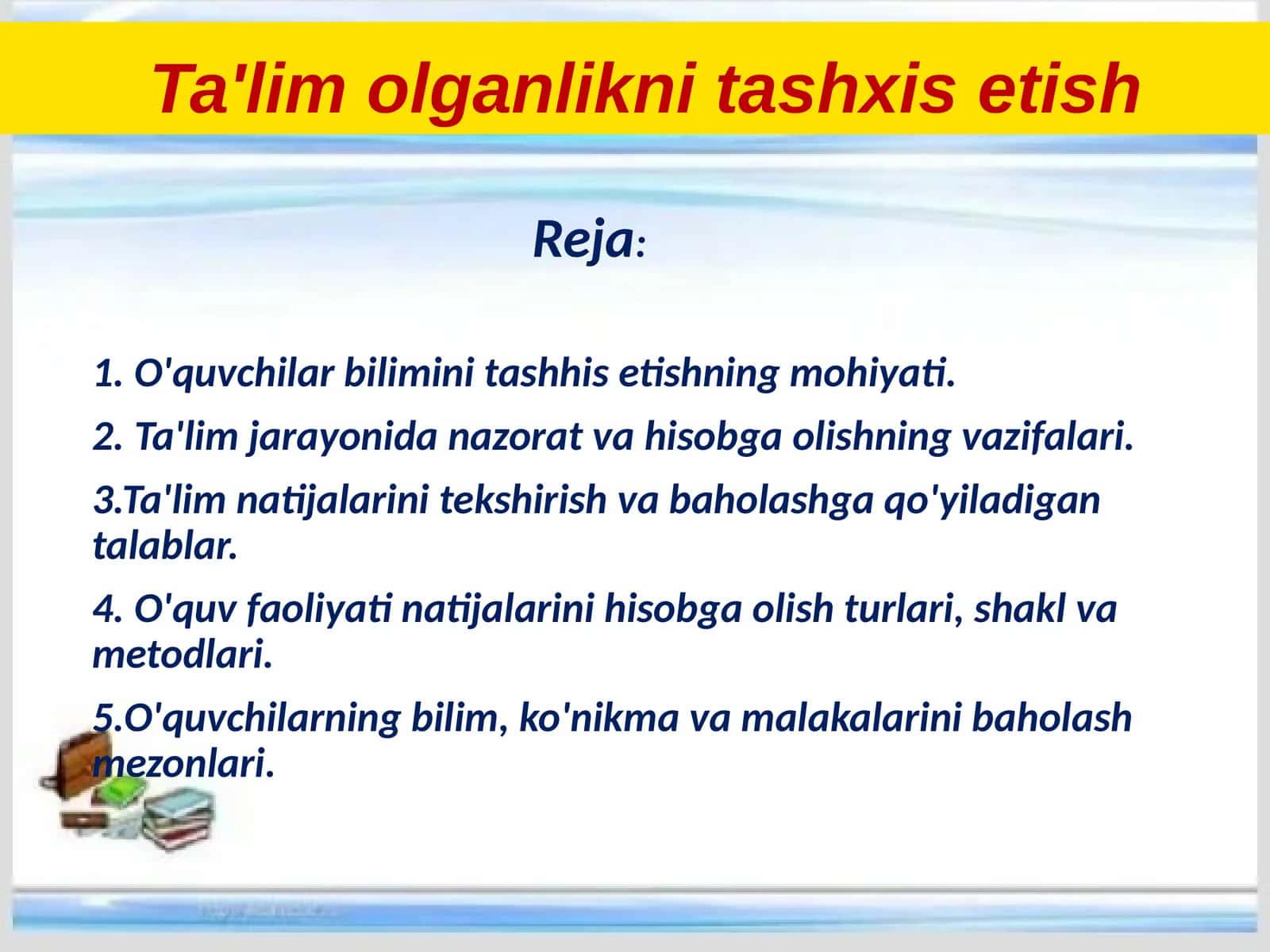 O'quvchilar bilimini tashhis etishning mohiyati 1