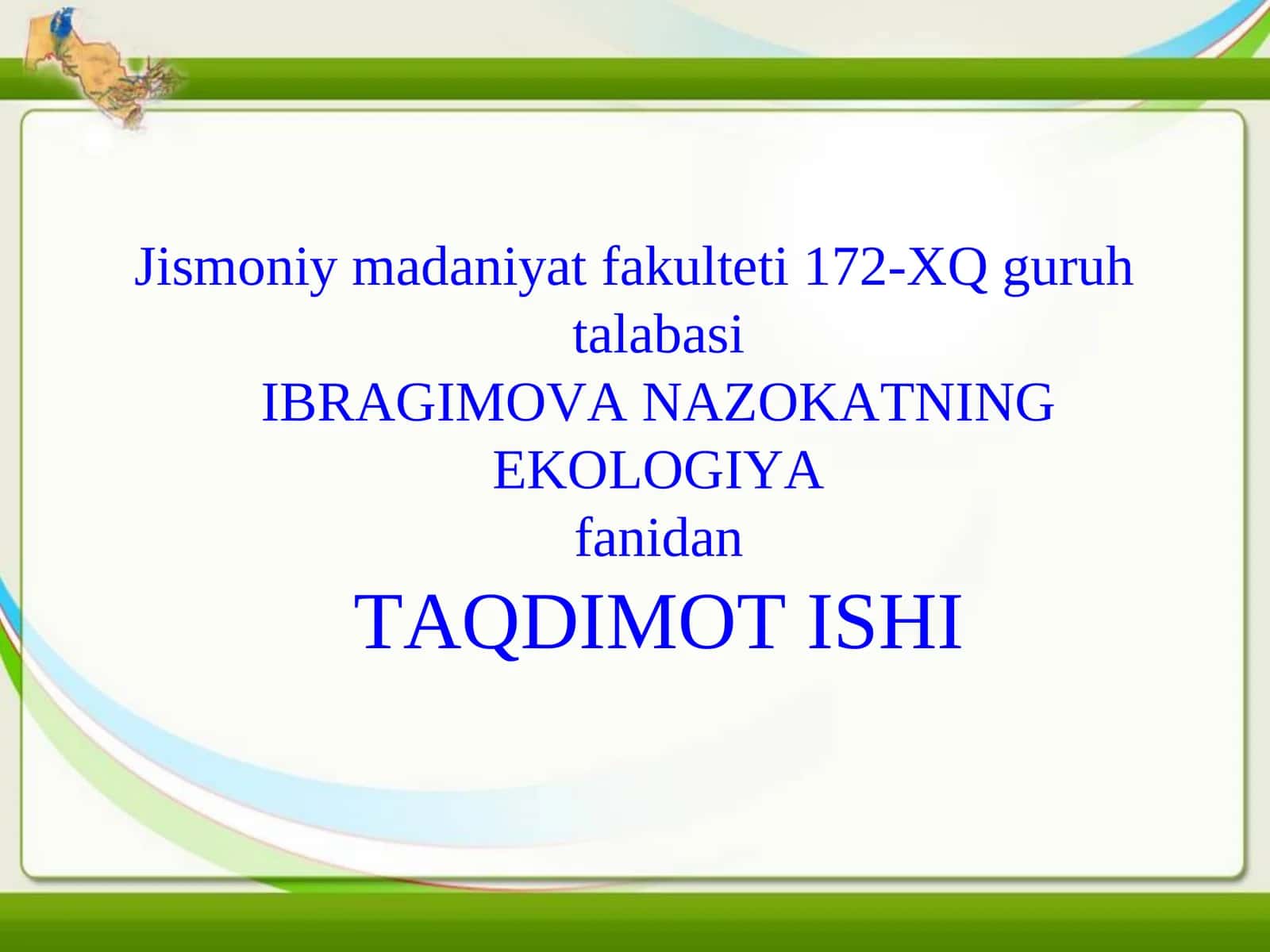 Ekologiya fanidan taqdimot ishi 1