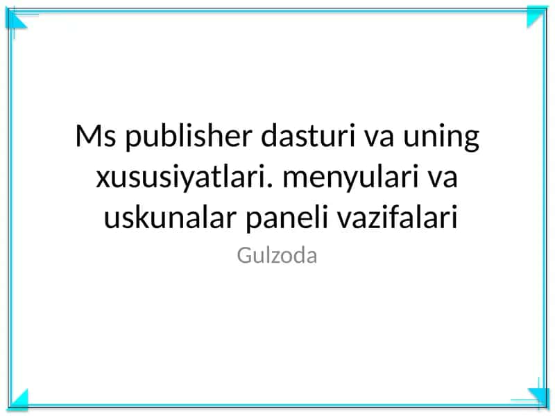 Ms publisher dasturi va uning xususiyatlari 1