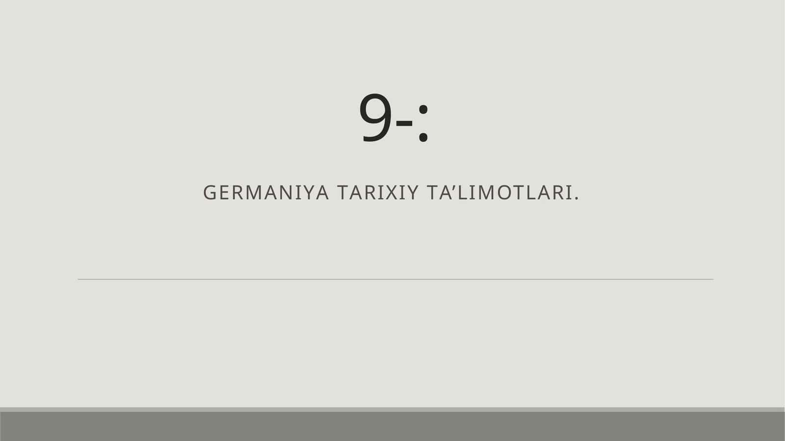 GERMаniyа Tаrixiy Tа’limotlаri 1
