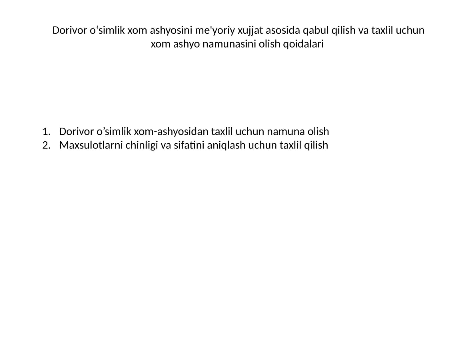 Dorivor o‘simlik xom ashyosini me'yoriy xujjat asosida qabul qilish va taxlil uchun xom ashyo namunasini olish qoidalari 1