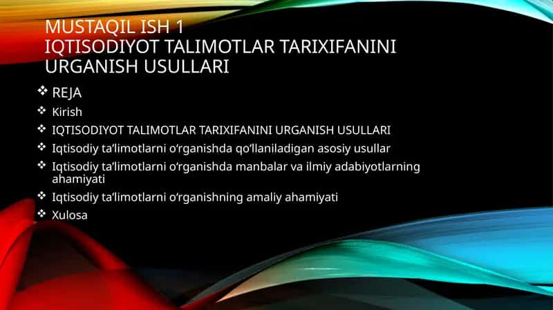 Iqtisodiyot Talimotlar Tarixifanini Urganish Usullari 1