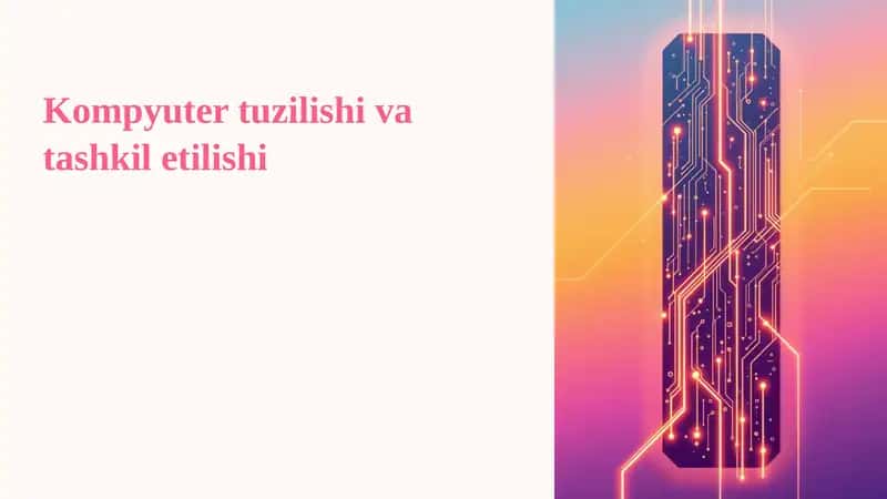 Kompyuter tuzilishi va tashkil etilishi 1