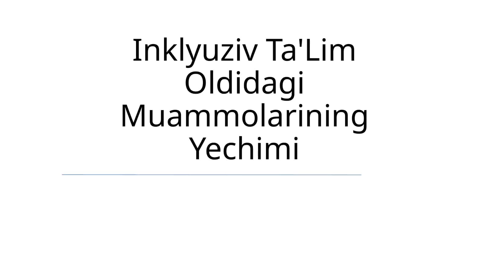 O'qituvchilar inklyuziv ta'lim muammolarini hal qilish 1