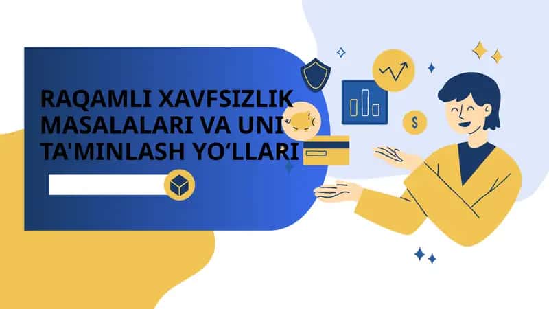 RAQAMLI XAVFSIZLIK  MASALALARI 1