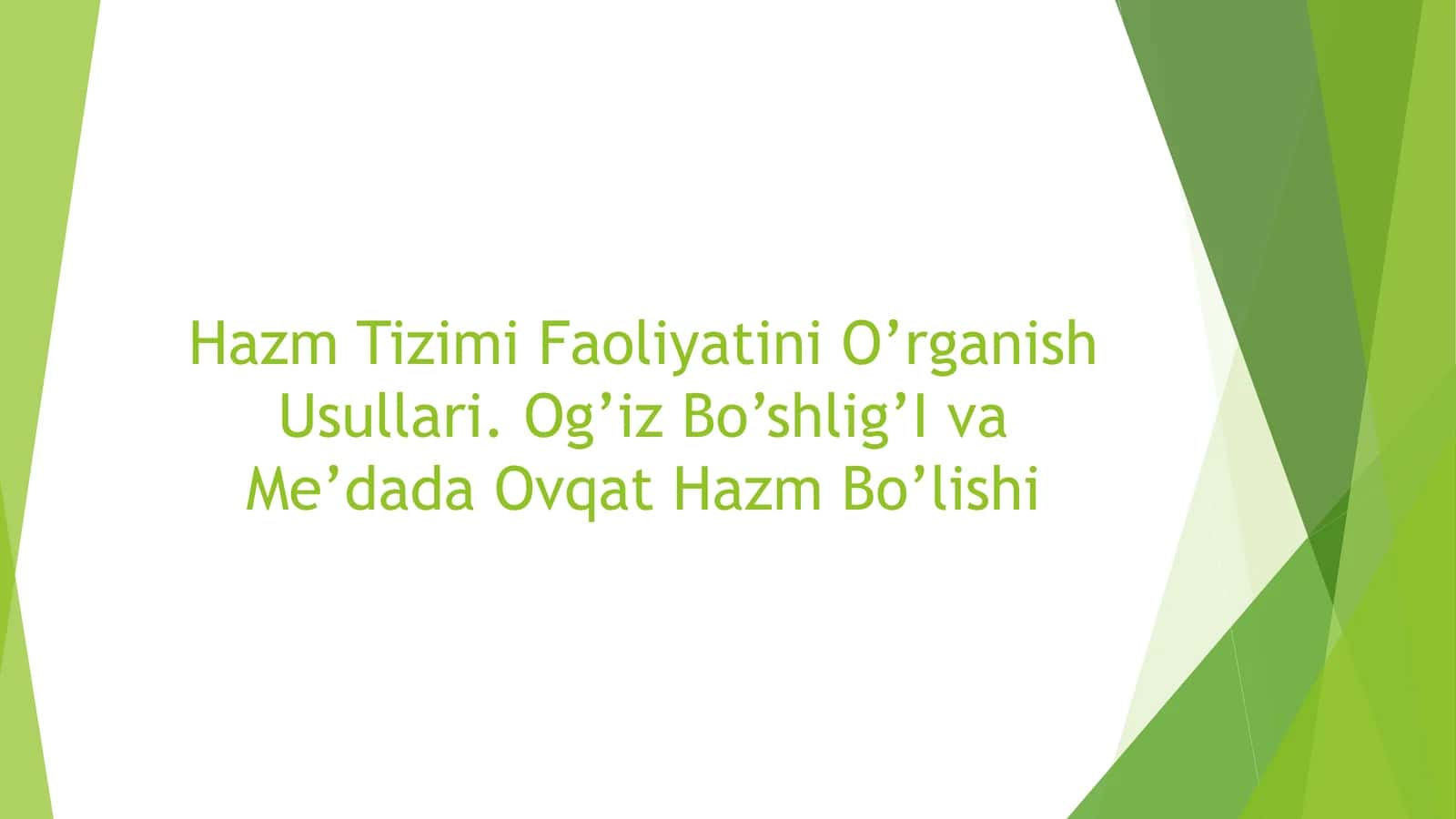 Hazm Tizimi Faoliyatini O’rganish Usullari. Og’iz Bo’shlig’I va Me’dada Ovqat Hazm Bo’lishi 1