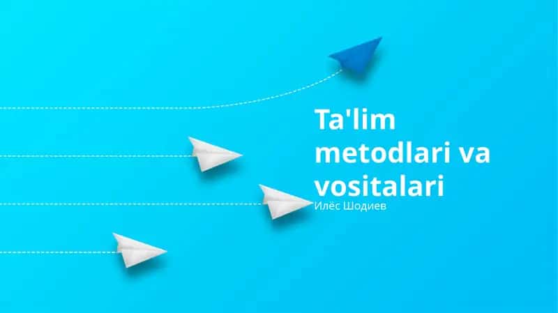 Ta'lim metodlari va vositalari 1