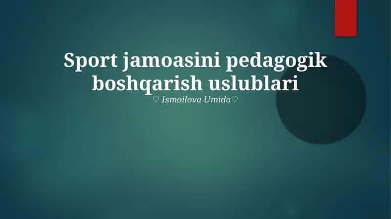 Sport jamoasini pedagogik boshqarish uslublari 1