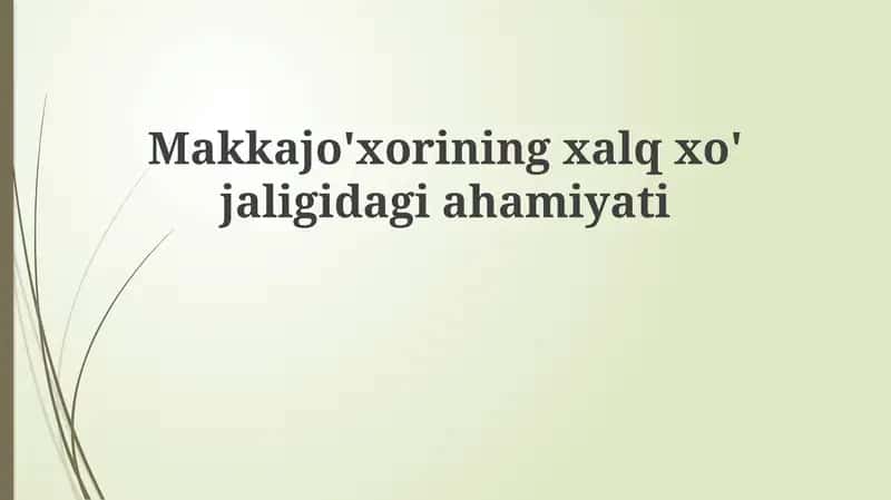 Makkajo'xorining xalq xo'jaligidagi ahamiyati 1
