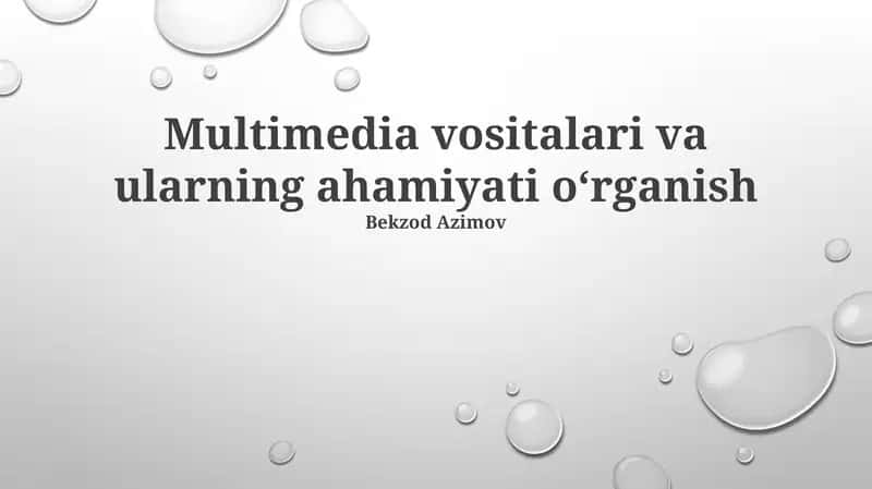 Multimedia vositalari va ularning ahamiyati o‘rganish 1