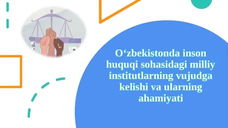 O‘zbekistondagi inson huquqisohasidagi milliy institutlarning vujudga kelishi va ularning ahamiyati 1