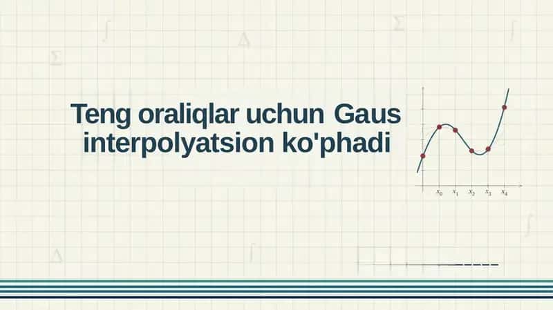 Gaus interpolyatsion ko'phadi 1