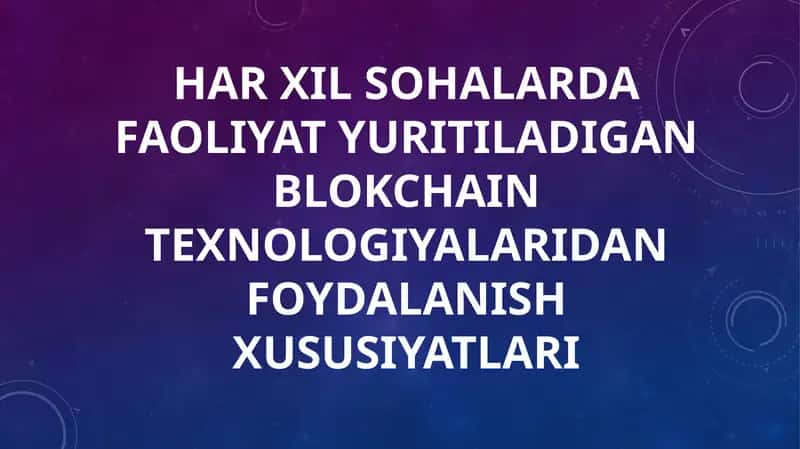 BLOKCHEYN TEXNOLOGIYASI TUSHUNCHASI VA UNING HUQUQIY MAQOMI 1
