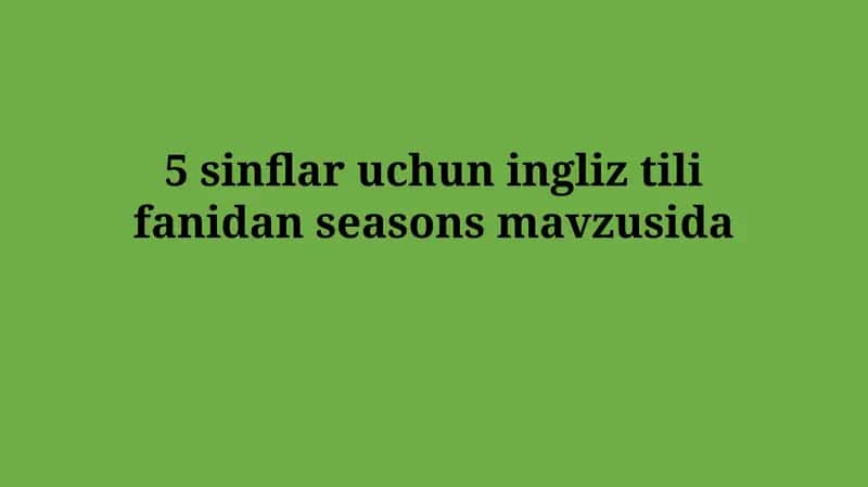 Seasonsmavzusida 1