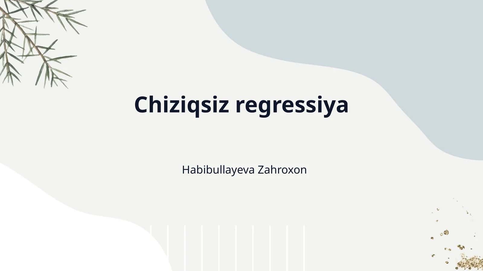 Chiziqsiz regressiya 1