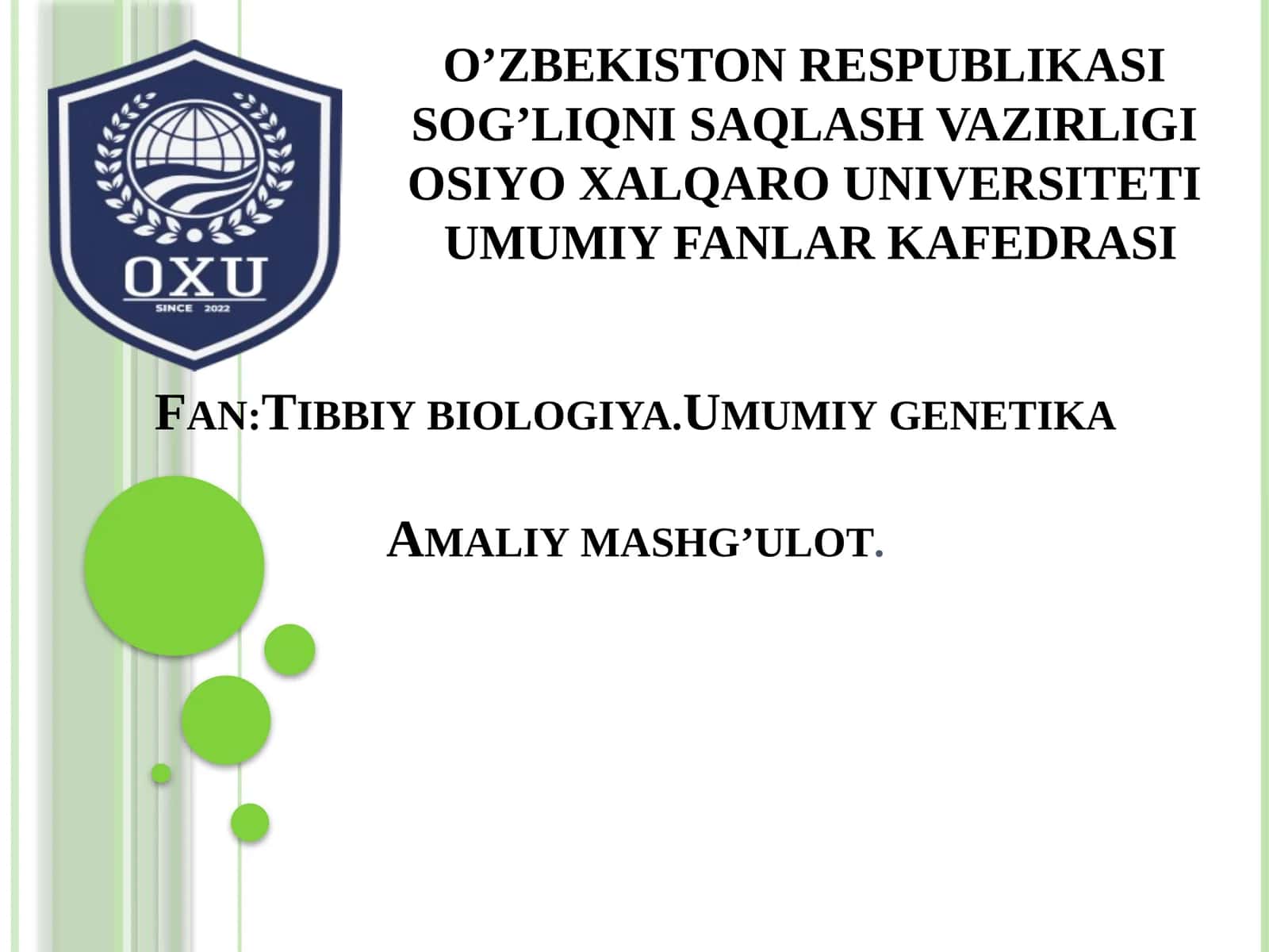 Fan:Tibbiybiologiya.UmumiygenetikaAmaliymashg’ulot 1