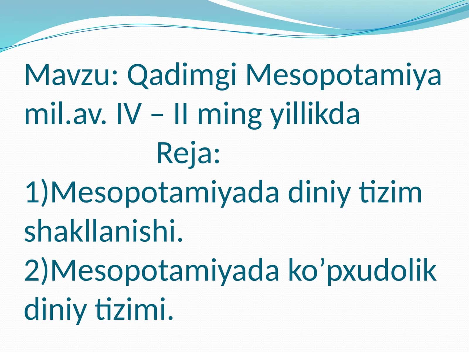 Qadimgi Mesopotamiya mil.av. IV – II ming yillikda 1