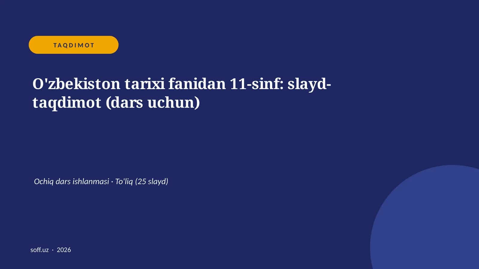 O'zbekiston tarixi fanidan 11-sinf: slayd-taqdimot (dars uchun) 1