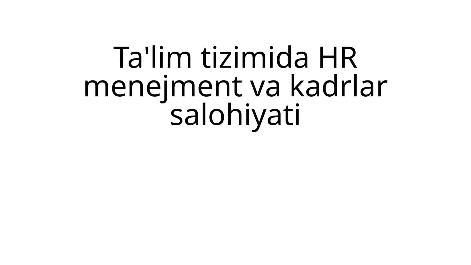 HR Menejment va Kadrlar Salohiyati 1