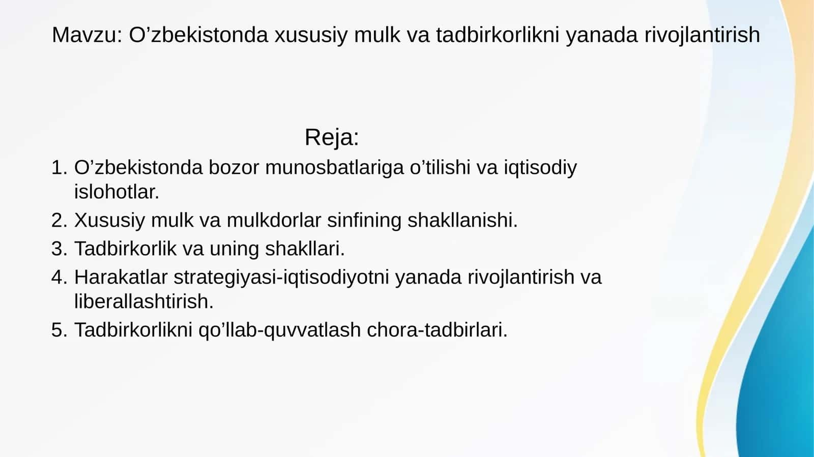 O’zbekistonda xususiy mulk va tadbirkorlikni yanada rivojlantirish 1
