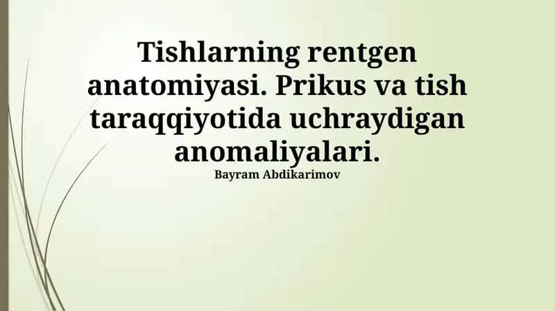 Tishlarning rentgen anatomiyasi 1