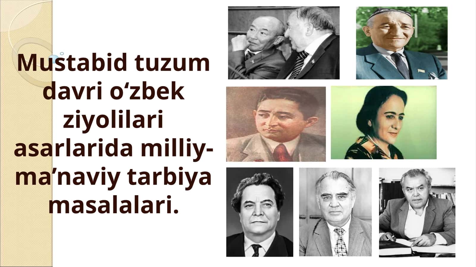 Mustabid tuzum davri o‘zbek ziyolilari asarlarida milliy-ma’naviy tarbiya masalalari. 1